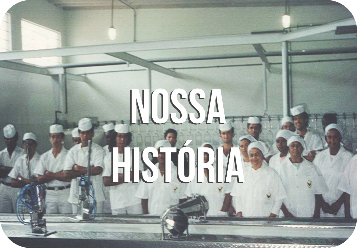 Nossa História